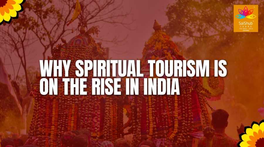 Why Spiritual Tourism Is on the Rise in India